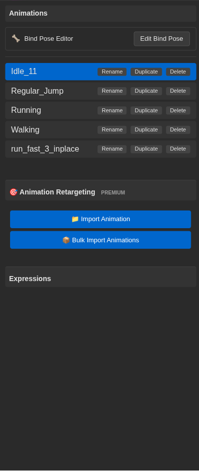The left panel from top to bottom: an Animations header with a list of five clips (Idle_11 highlighted in blue, Regular_Jump, Running, Walking, run_fast_3_inplace) each row offering Rename, Duplicate, and Delete buttons; a Bind Pose Editor row with an Edit Bind Pose button; an Animation Retargeting Premium card containing two large blue buttons labelled Import Animation and Bulk Import Animations; and at the bottom an Expressions section header.
