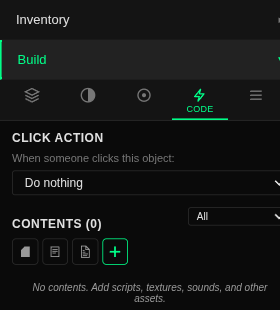 The Code tab. CLICK ACTION section with the prompt 'When someone clicks this object:' above a dropdown set to 'Do nothing'. Below: CONTENTS (0) with an All filter, four add-item buttons, and the hint 'No contents. Add scripts, textures, sounds, and other assets.'